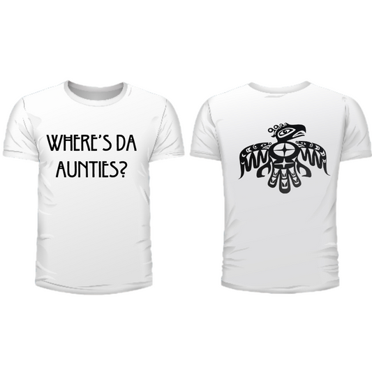 Where's Da Aunties T-shirt